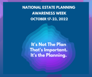 National Estate Planning Awareness Week 2022